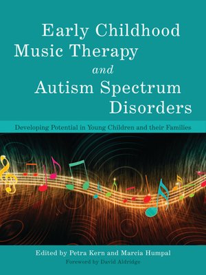 cover image of Early Childhood Music Therapy and Autism Spectrum Disorders